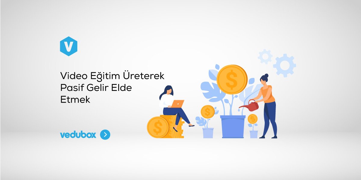 videoegitim ile pasif gelir